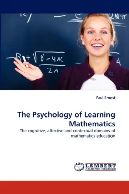 The Psychology of Learning Mathematics by Paul Ernest