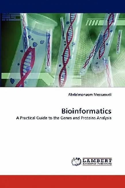 Bioinformatics by Abdelmonaem Messaoudi