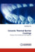 Ceramic Thermal Barrier Coatings by Shiladitya Paul