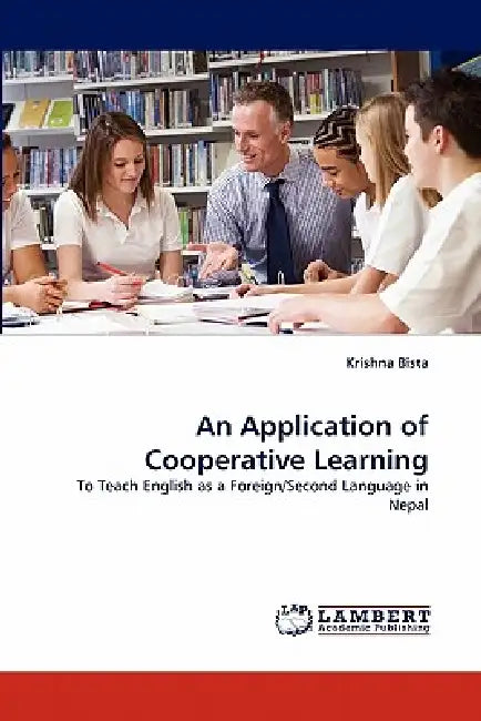 An Application of Cooperative Learning by Krishna Bista
