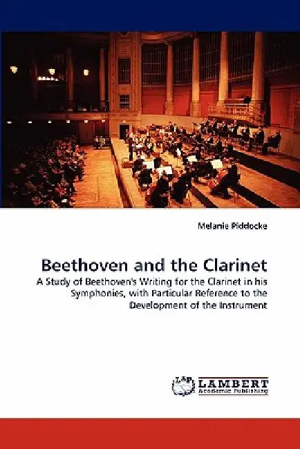 Beethoven and the Clarinet by Melanie Piddocke