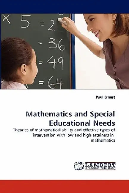 Mathematics and Special Educational Needs by Paul Ernest