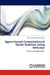 Agent-Based Computational Social Sciences Using Netlogo by Romulus-Catalin Damaceanu