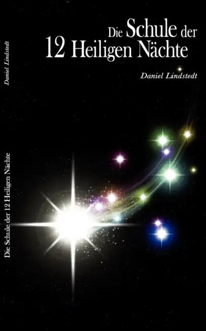 Die Schule der 12 Heiligen Nächte by Daniel Lindstedt