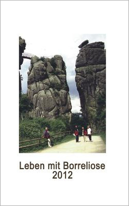 Leben mit Borreliose: Ideen für mehr Lebensqualität by Ute Fischer, Bernhard Siegmund