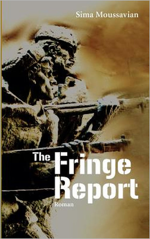 The Fringe Report by Sima Moussavian