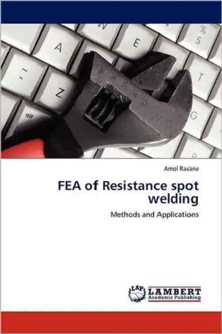 Fea of Resistance Spot Welding by Amol Rasane