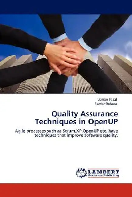 Quality Assurance Techniques in Openup by Usman Fazal, Sardar Raham