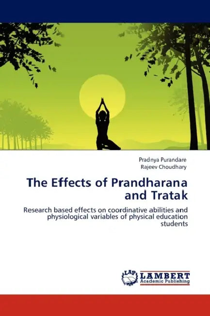 The Effects of Prandharana and Tratak by Pradnya Purandare, Rajeev Choudhary