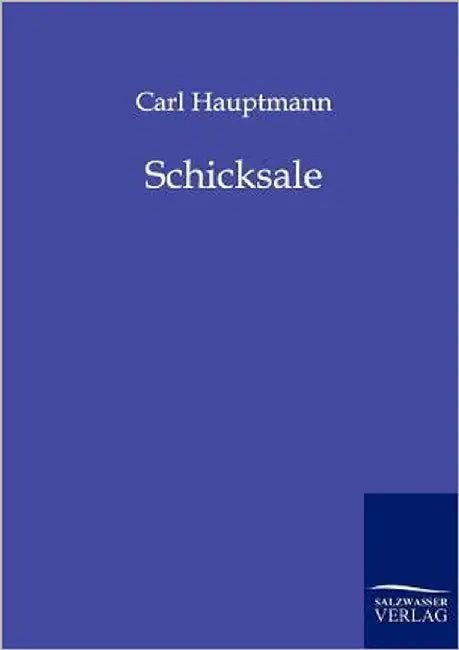 Schicksale by Hauptmann, Carl