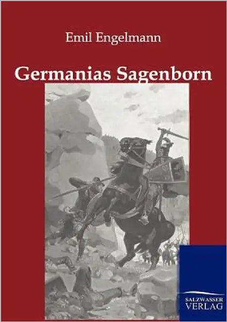 Germanias Sagenborn by Engelmann, Emil