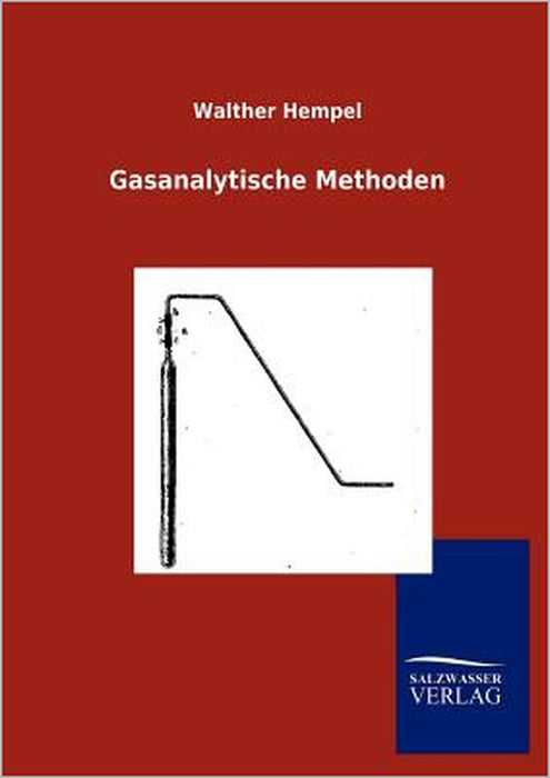 Gasanalytische Methoden by Walther Hempel