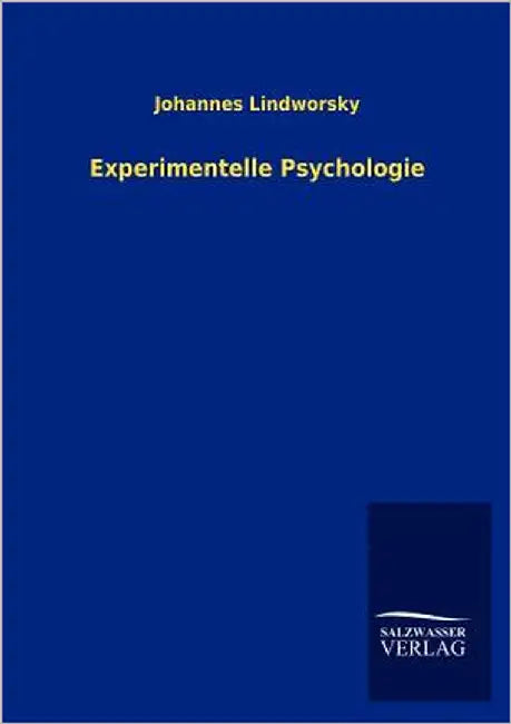 Experimentelle Psychologie by Lindworsky, Johannes