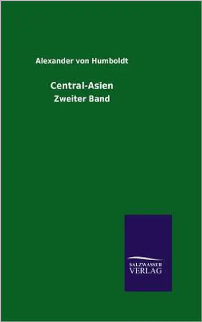 Central-Asien by Humboldt, Alexander Von