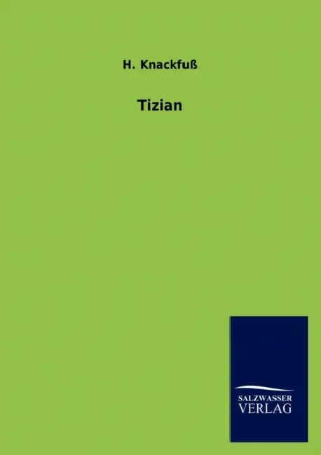 Tizian by H. Knackfuß