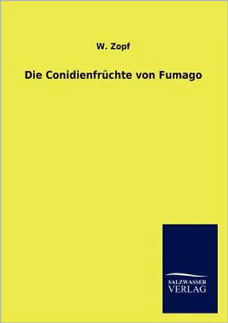 Die Conidienfrüchte von Fumago by Zopf, W.