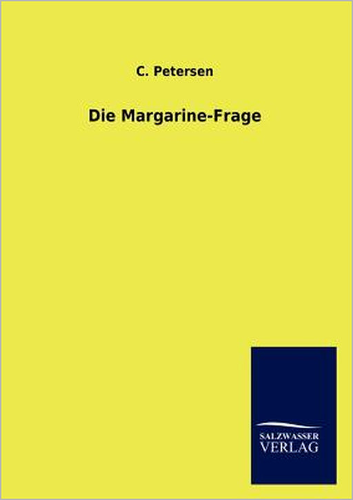 Die Margarine-Frage by C. Petersen