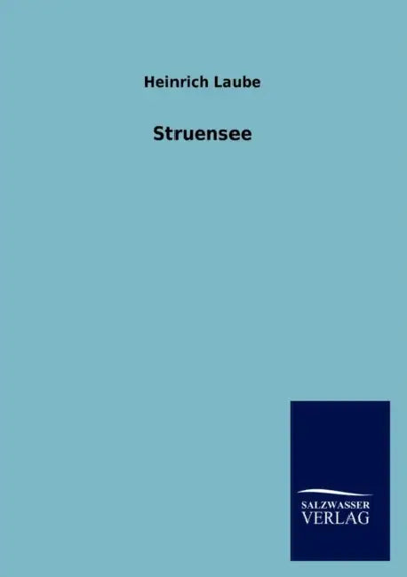 Struensee by Heinrich Laube