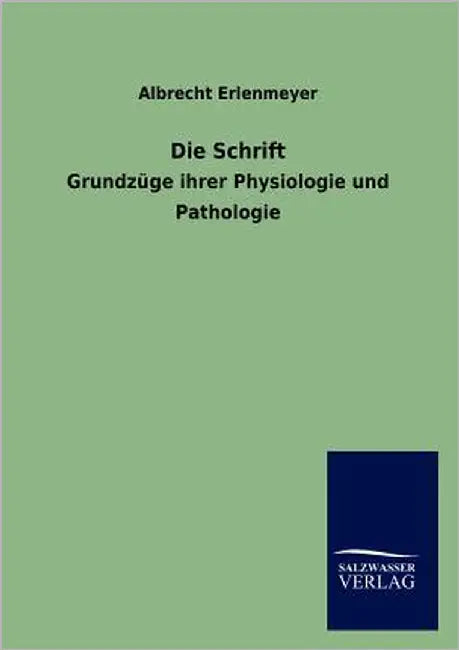 Die Schrift by Erlenmeyer, Albrecht