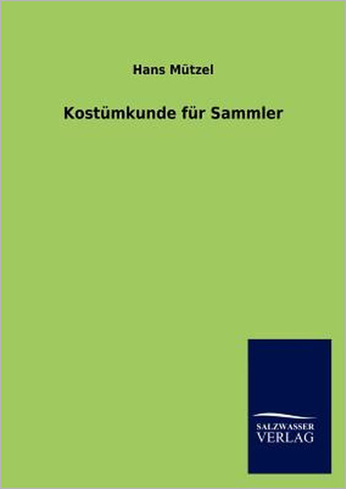 Kost Mkunde Fur Sammler by Hans M. Tzel