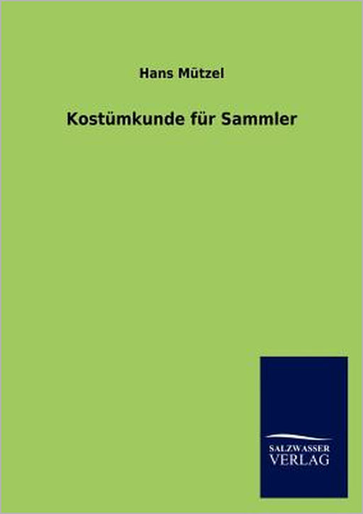 Kost Mkunde Fur Sammler by Hans M. Tzel