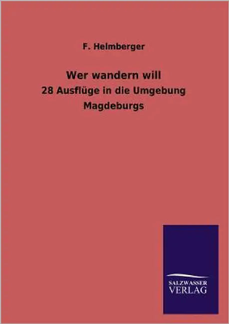 Wer wandern will by Helmberger, F.