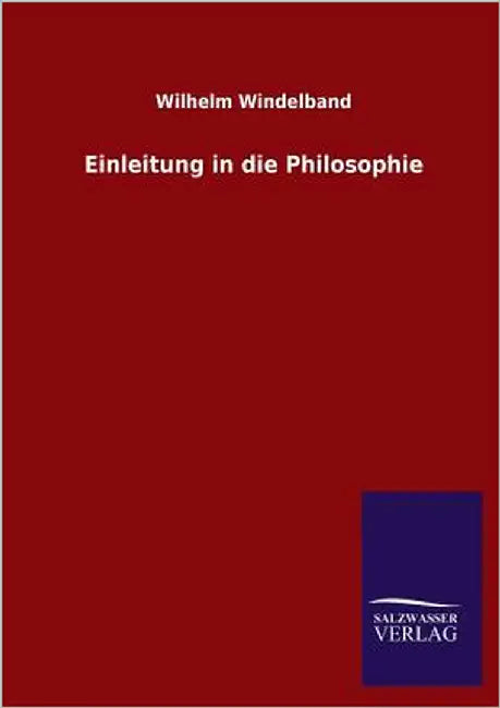 Einleitung in die Philosophie by Windelband, Wilhelm
