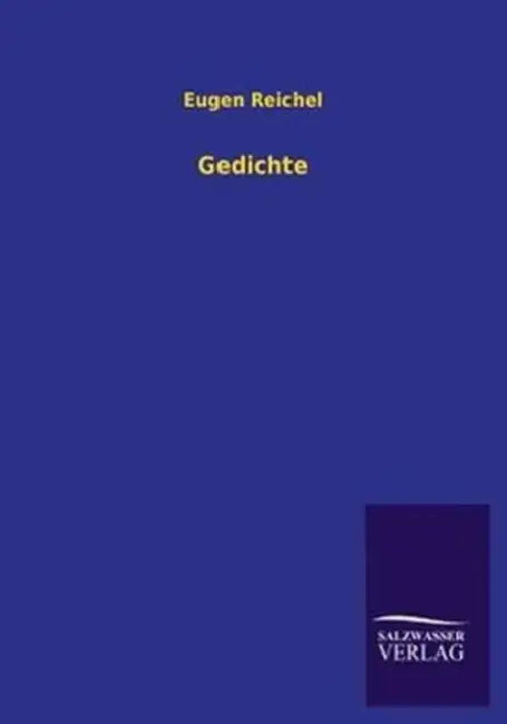 Gedichte by Eugen Reichel