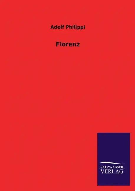 Florenz by Adolf Philippi