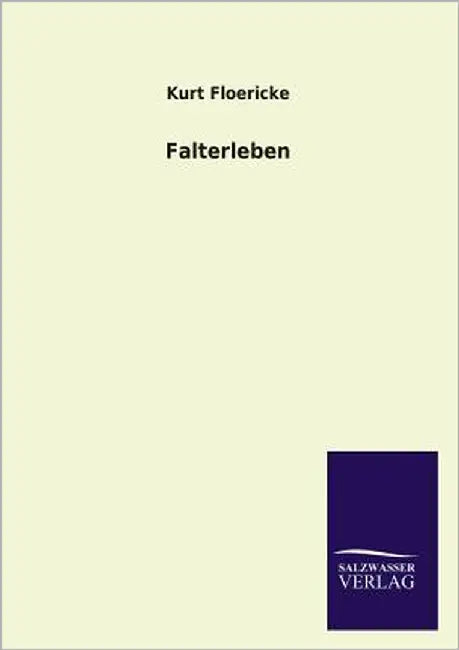 Falterleben by Floericke, Kurt
