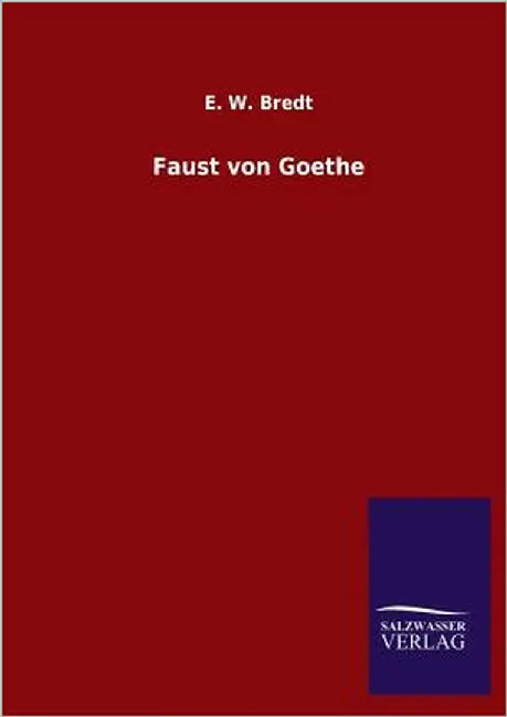 Faust von Goethe by Bredt, E. W.