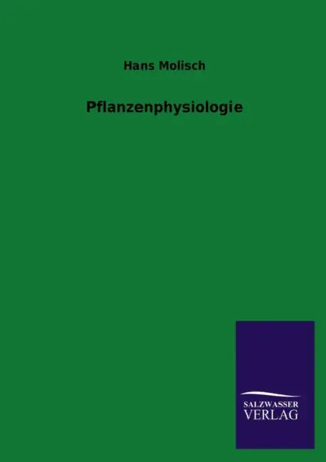 Pflanzenphysiologie by Hans Molisch
