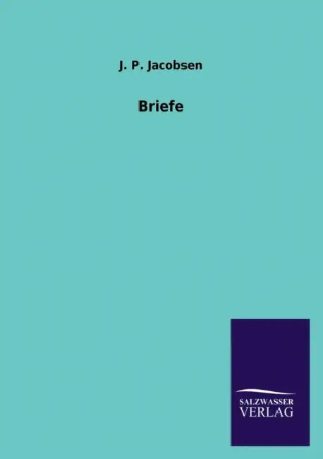 Briefe by J. P. Jacobsen