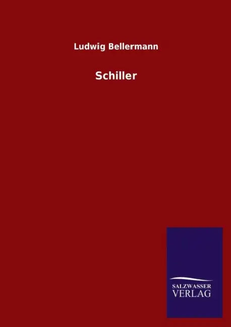 Schiller by Ludwig Bellermann