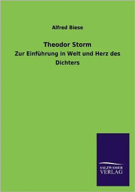 Theodor Storm by Biese, Alfred