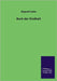 Buch Der Kindheit by Goltz, Bogumil