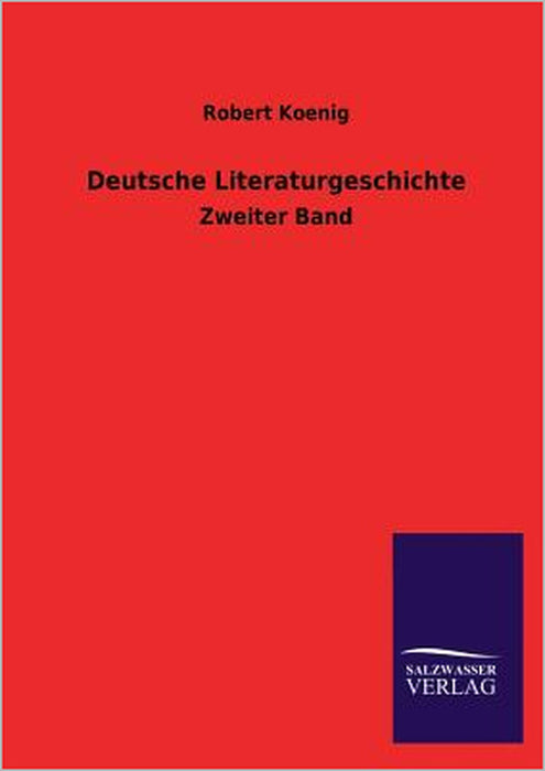 Deutsche Literaturgeschichte by Robert Koenig