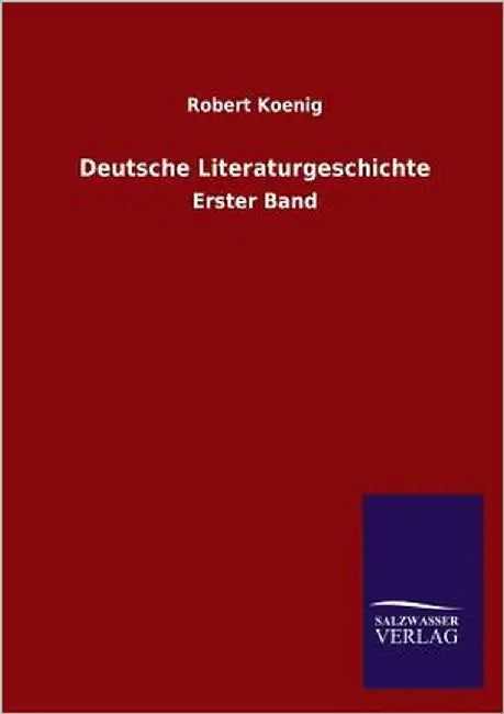 Deutsche Literaturgeschichte by Koenig, Robert
