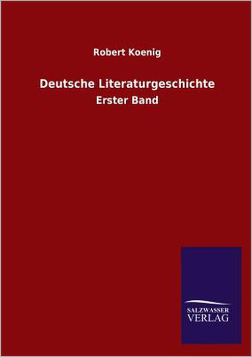 Deutsche Literaturgeschichte by Robert Koenig