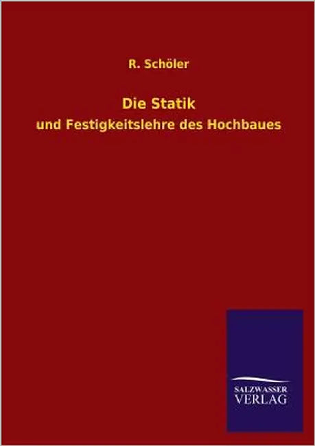 Die Statik by Scholer, R.