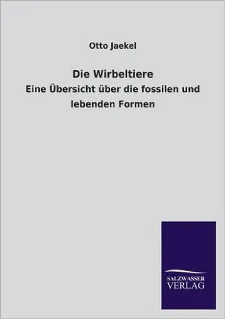 Die Wirbeltiere by Jaekel, Otto