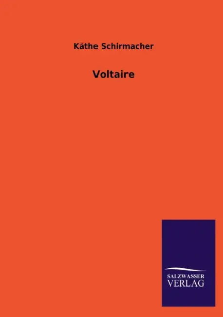 Voltaire by Käthe Schirmacher