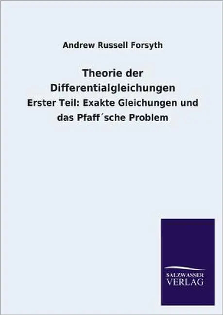 Theorie Der Differentialgleichungen by Forsyth, Andrew Russell