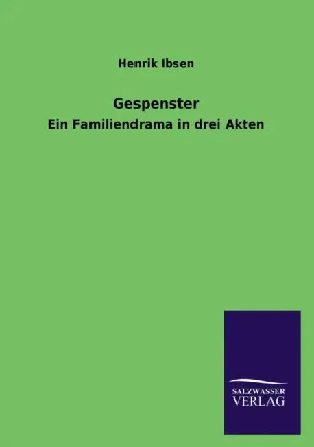 Gespenster by Henrik Johan Ibsen