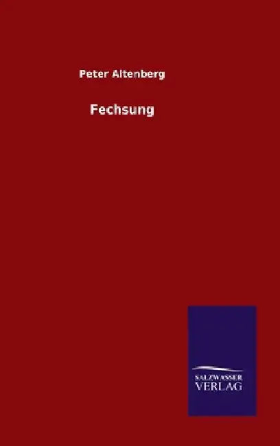 Fechsung by Peter Altenberg