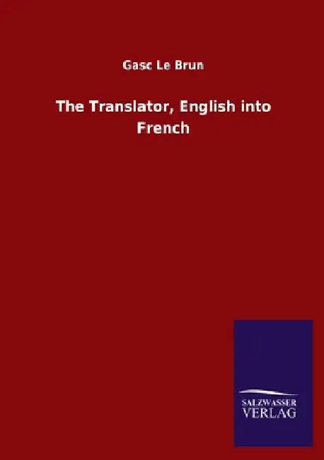The Translator, English into French by Gasc Le Brun