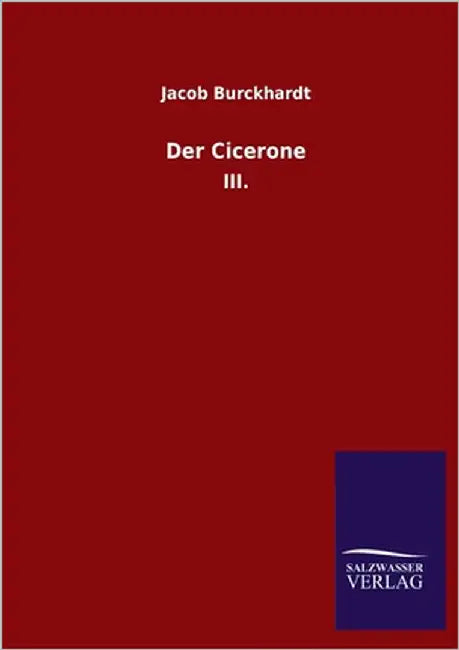 Der Cicerone: III. by Burckhardt, Jacob