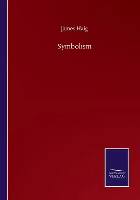 Symbolism by James Haig