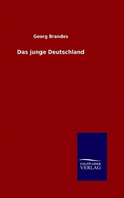 Das junge Deutschland by Georg Brandes