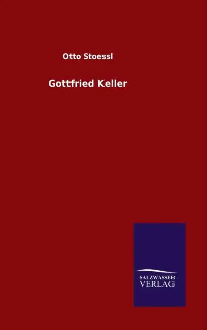 Gottfried Keller by Otto Stoessl